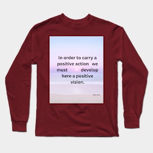 positive vision Long Sleeve T-Shirt